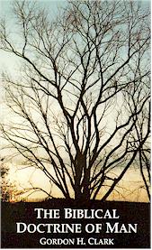 Biblical Doctrine of Man, The