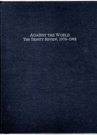Against the World: The Trinity Review, 1978-1988