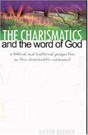 Charismatics and the Word of God
